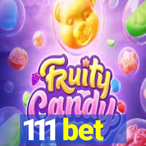 111 bet